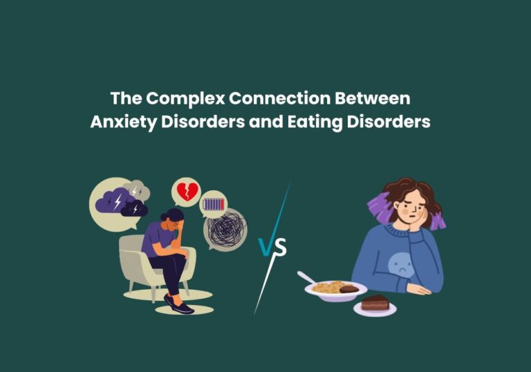 The Complex Connection Between Anxiety Disorders and Eating Disorders