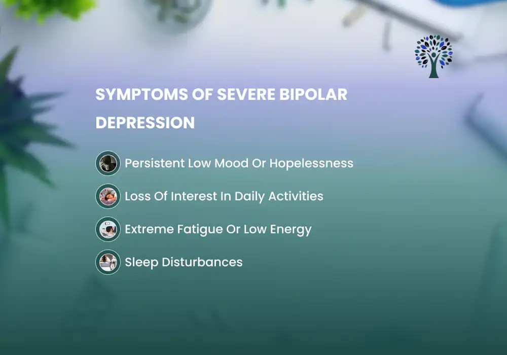 Common Symptoms of Severe Bipolar Depression