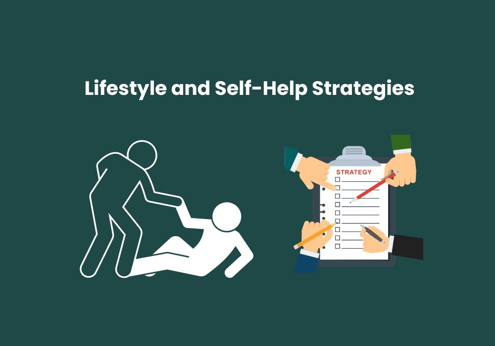 Lifestyle and Self-Help Strategies