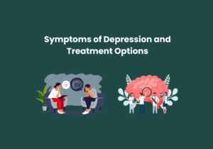 Read more about the article Symptoms of Depression and Treatment Options