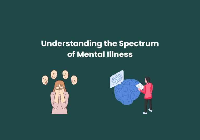 Understanding the Spectrum of Mental Illness