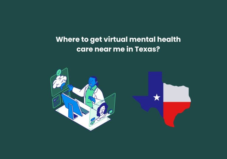 Where to get virtual mental health care near me in Texas