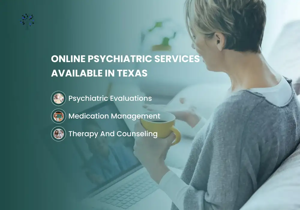 Services Offered by Texas Online Psychiatrists