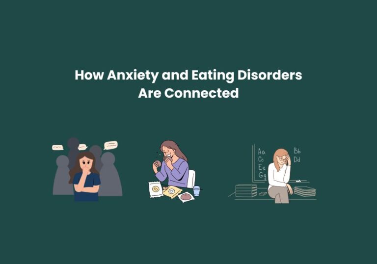 How Anxiety and Eating Disorders Are Connected