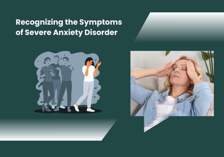 Recognizing the Symptoms of Severe Anxiety Disorder
