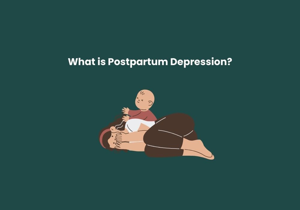 What is Postpartum Depression