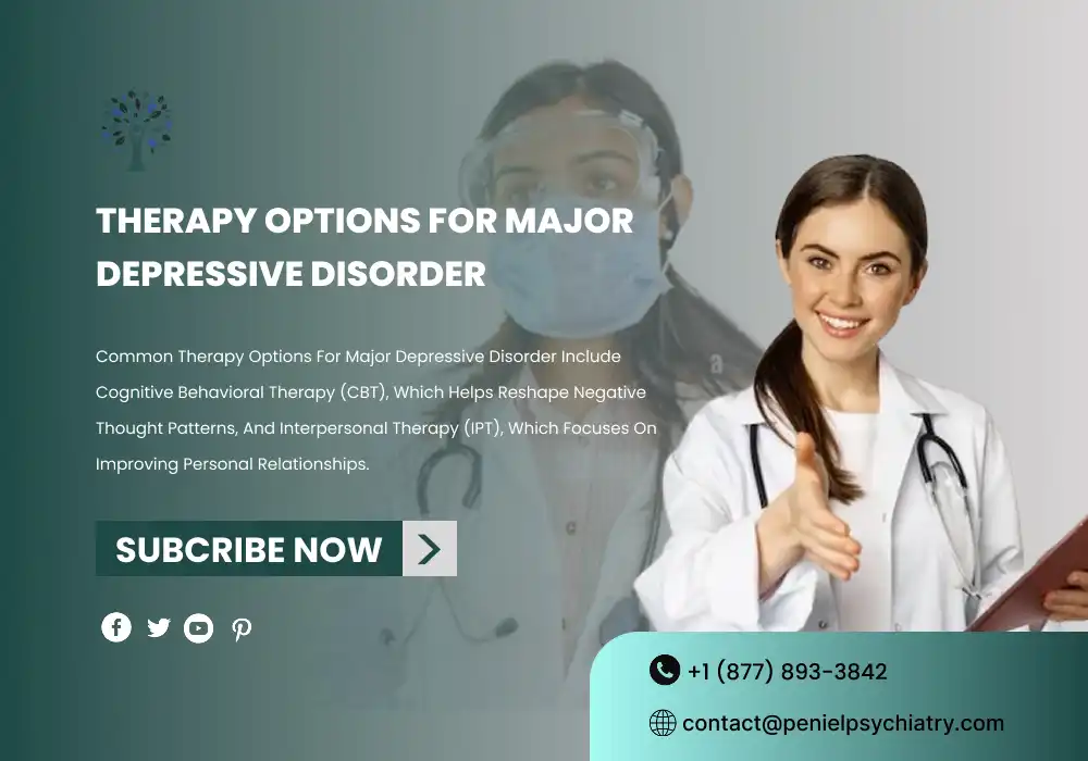 Therapy Options for Major Depressive Disorder