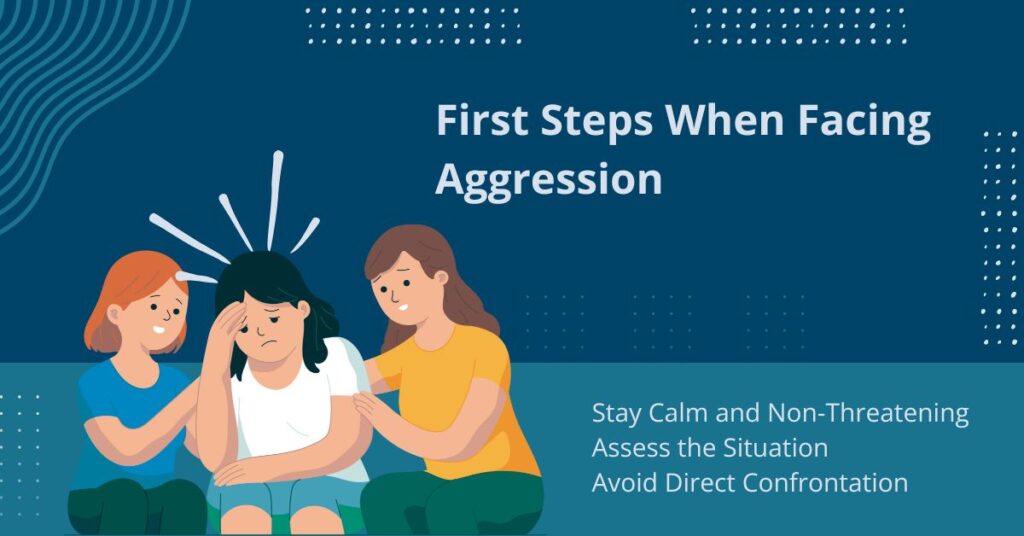 First Steps When Facing Aggression
