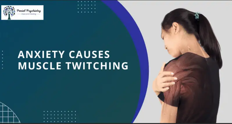 Why Anxiety Causes Muscle Twitching