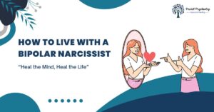 Read more about the article How to Live with a Bipolar Narcissist: Signs, Tips & Support