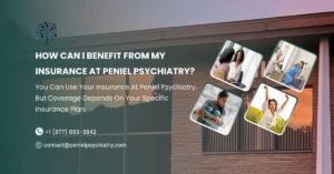 Read more about the article How can I benefit from my insurance at Peniel Psychiatry?
