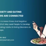 Anxiety Disorders and Eating Disorders: Signs & Treatment